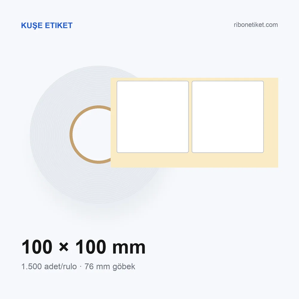 100x100 mm Kuşe Etiket — 1.500'lük, 76 mm göbek
