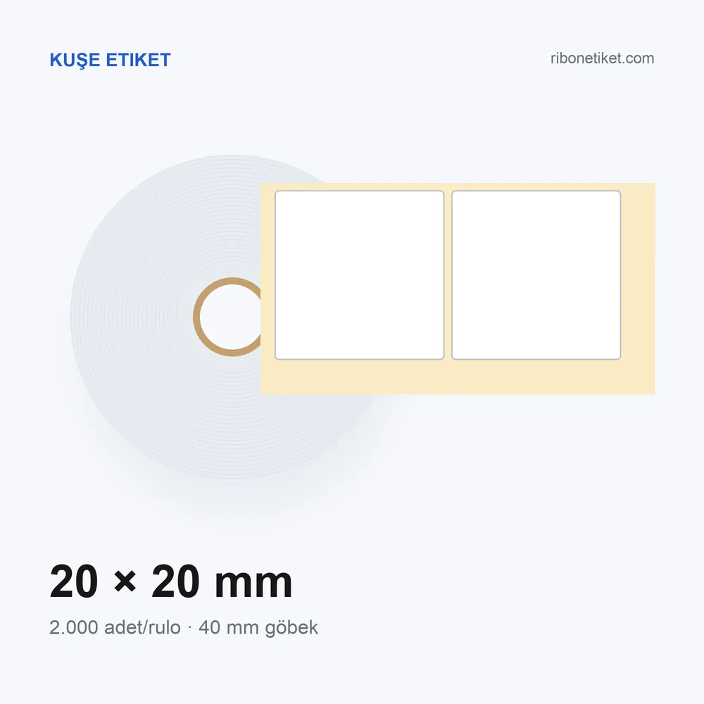 20x20 mm Kuşe Etiket