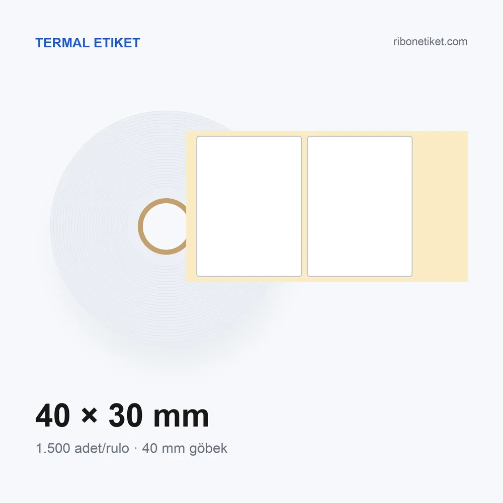 40x30 mm Termal Etiket