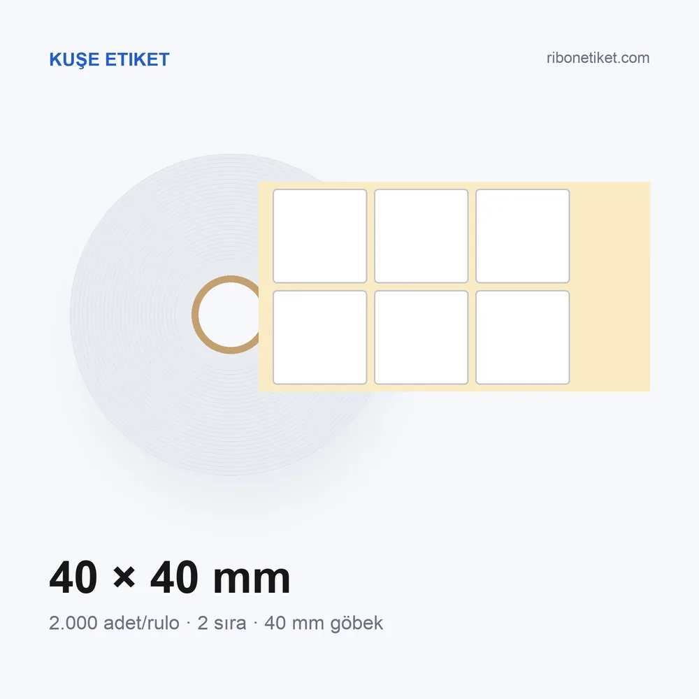 40x40 mm Kuşe Etiket, 2'li sıra