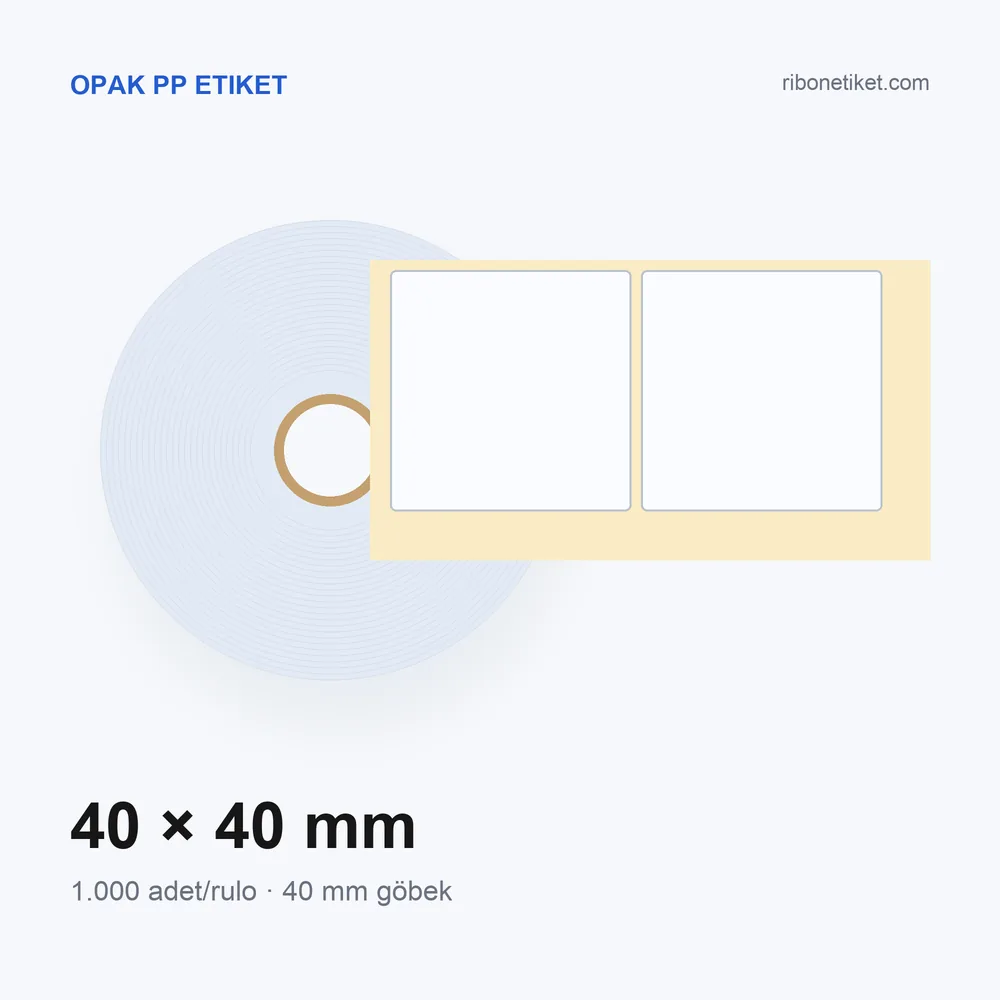 40x40 mm Opak PP Etiket