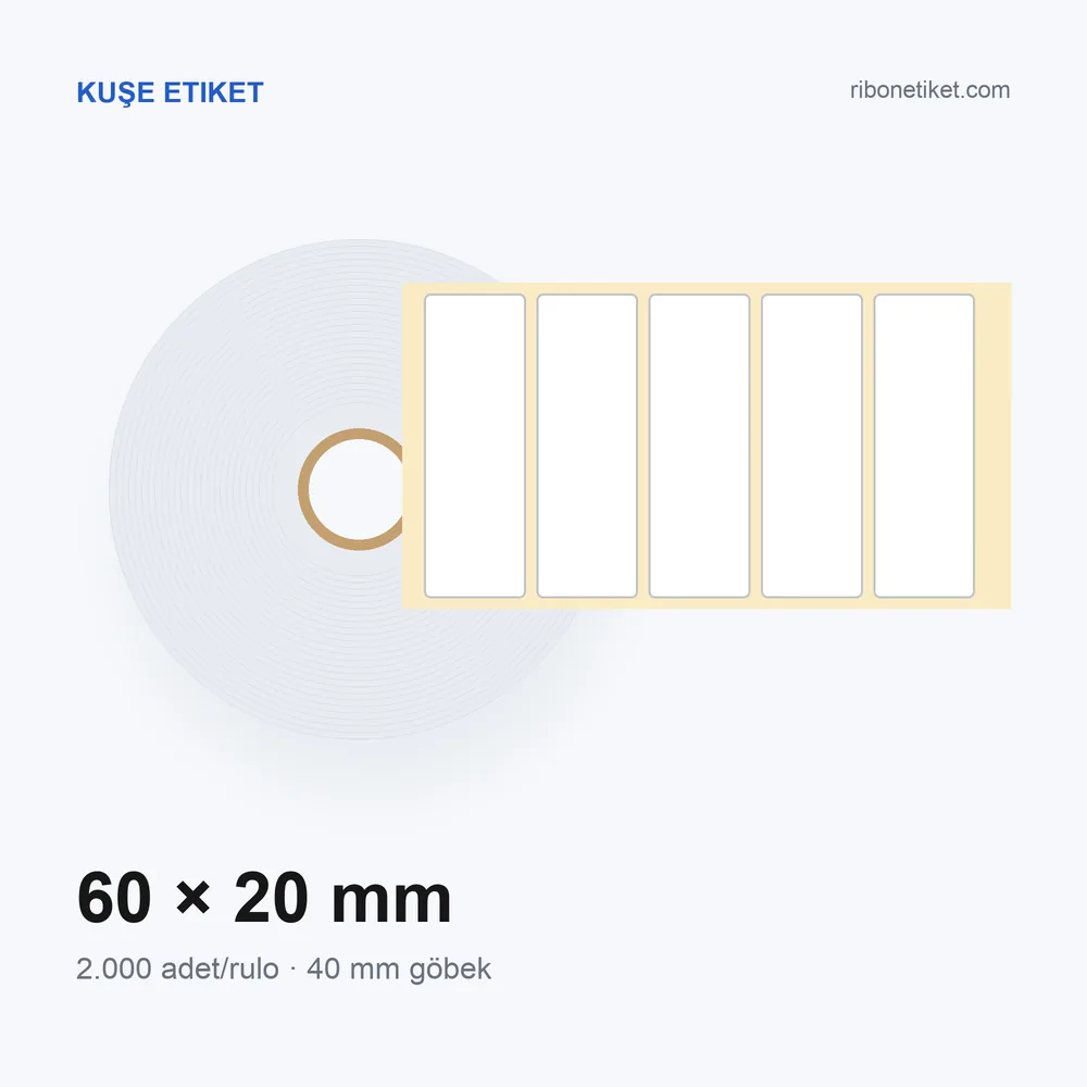60x20 mm Kuşe Etiket