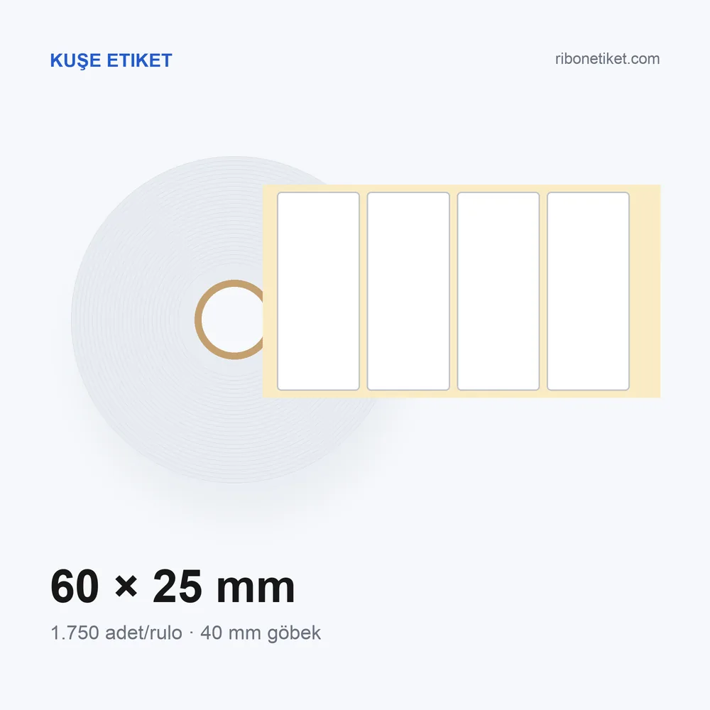 60x25 mm Kuşe Etiket