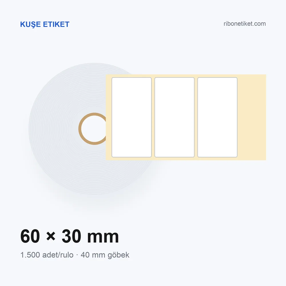 60x30 mm Kuşe Etiket