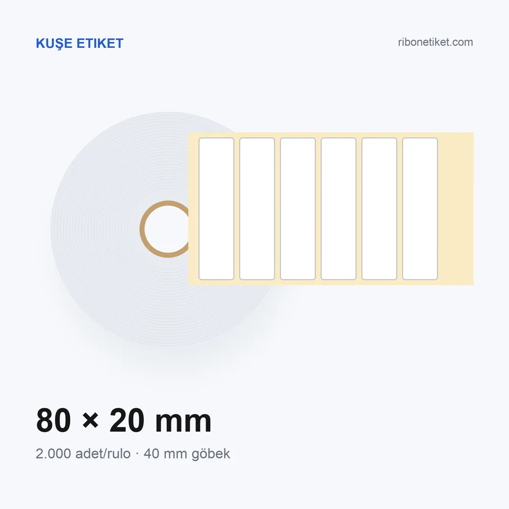 80x20 mm Kuşe Etiket