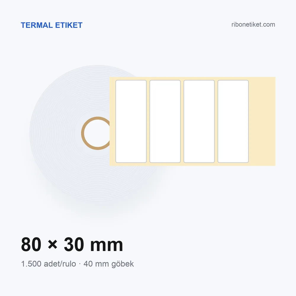 80x30 mm Termal Etiket
