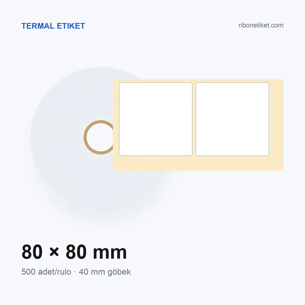 80x80 mm Termal Etiket